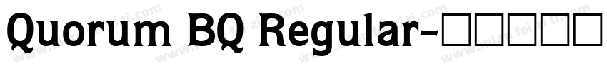 Quorum BQ Regular字体转换